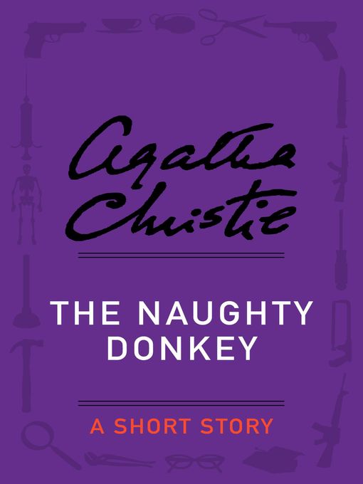 Title details for The Naughty Donkey by Agatha Christie - Wait list